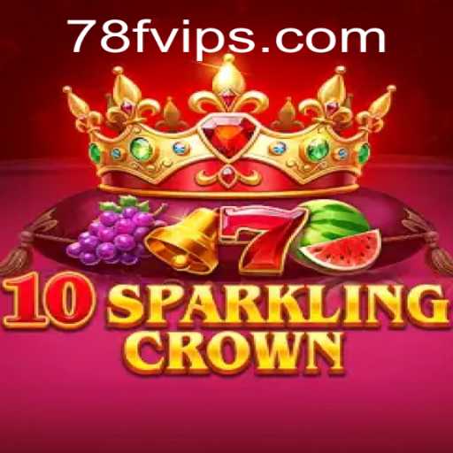 Exploring 10SparklingCrown: The Enchanting Game of Strategy and Adventure