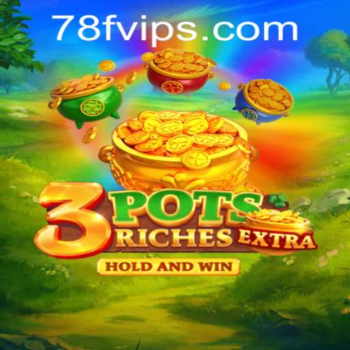 Exploring the Thrilling World of 3potsExtra: The Game Everyone is Talking About