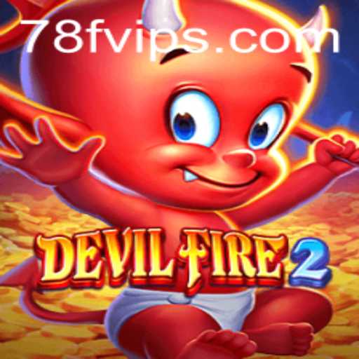 Exploring DevilFire2: A Thrilling Adventure Awaits